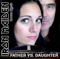 Iron Maiden (UK-1) : Father Vs. Daughter